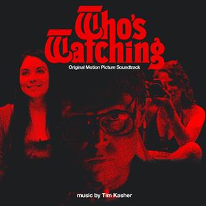 Who's Watching - Original Motion Picture Soundtrack by V/A