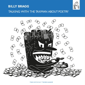 Talking With the Taxman About Poetry by Bragg, Billy