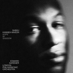 Hope In Shadow by Kanneh-Mason, Sheku & ...