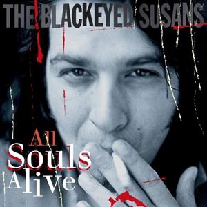 All Souls Alive by Blackeyed Susans