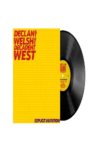 Explicit Agitation by Declan Welsh & the...