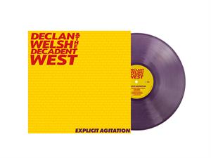 Explicit Agitation by Declan Welsh & the...