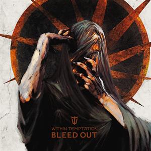 Bleed Out by Within Temptation