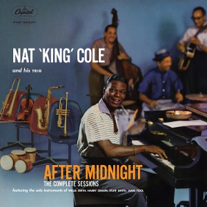 After Midnight: the Complete Sessions by Cole, Nat King