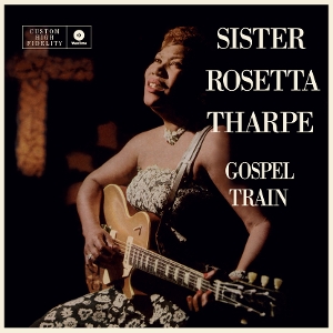 Gospel Train by Tharpe, Sister Rosetta