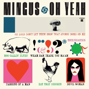 Mingus - Oh Yeah by Mingus, Charles