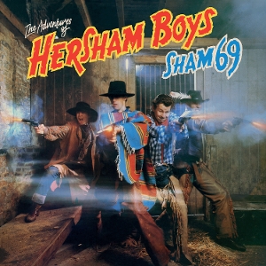 The Adventures of Hersham Boys by Sham 69