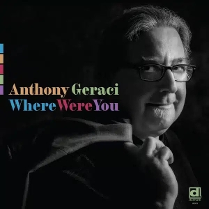 Where Were You by Geraci, Anthony