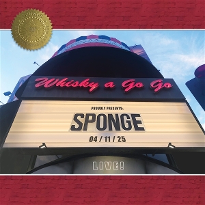 Live At the Whisky a Go Go by Sponge