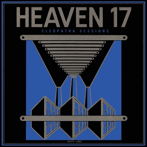 Cleopatra Sessions by Heaven 17