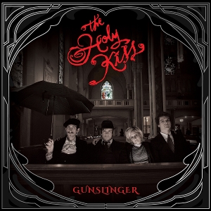 Gunslinger by Holy Kiss