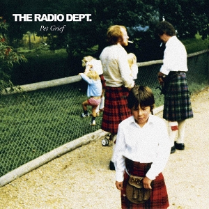 Pet Grief by Radio Dept.