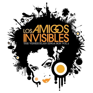 The Venezuelan Zinga Son Vol. 1 by Invisibles, Los Amigos