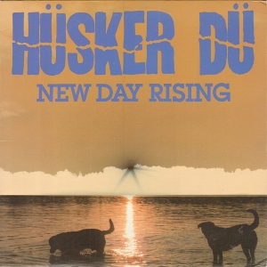 New Day Rising by Husker Du