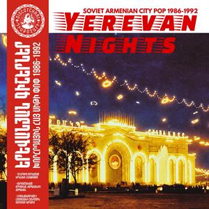 Yerevan Nights (Soviet Armenian City Pop 1986-1992)