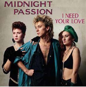 I Need Your Love by Midnight Passion