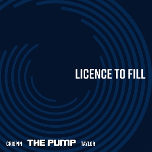 License To Fill by Crispin the Pump Taylor