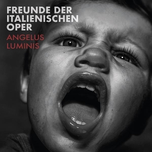 Angelus Luminis by Freunde Der Italienisc...