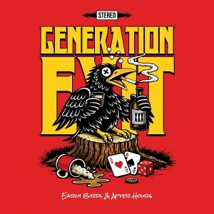 Early Birds & After Hours by Generation Exit