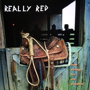 Volume 3: New Strings For Old Puppets by Really Red
