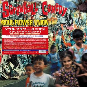 Screwball Comedy by Soul Flower Union
