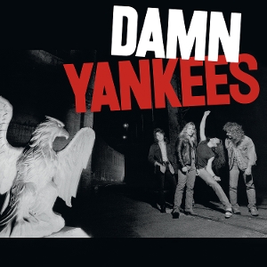 Damn Yankees by Damn Yankees
