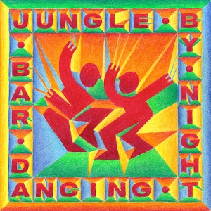 Bar Dancing by Jungle By Night