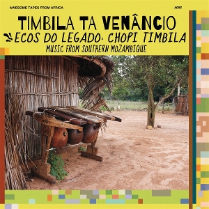 Ecos Do Legado: Chopi Timbila Music From Southern... by Timbila Ta Venancio