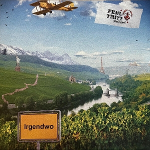 Irgendwo by Fehl-Tritt