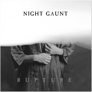 Rupture by Night Gaunt