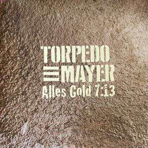 Alles Gold by Torpedo Mayer