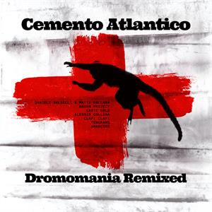 Dromomania Remixed by Cemento Atlantico
