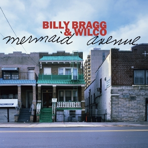 Mermaid Avenue Vol. Ii by Bragg, Billy & Wilco