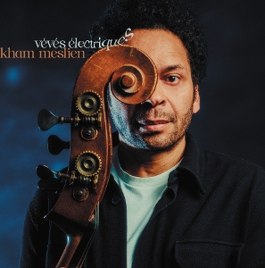 Veves Electriques by Meslien, Kham