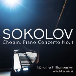 Chopin: Piano Concerto No. 1 by Sokolov, Grigory