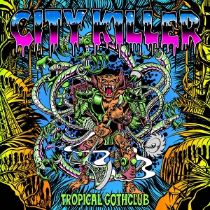 City Killers by Tropical Gothclub
