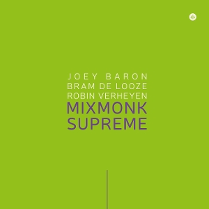 Mixmonk Supreme by Baron, Joey & Bram De ...