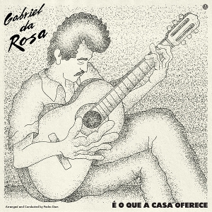 E O Que a Casa Oferece by Rosa, Gabriel Da