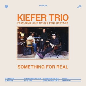 Something For Real by Kiefer