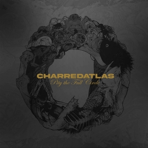 Pity the Full Circle by Charred Atlas