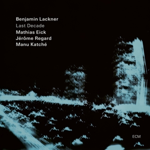 Last Decade by Lackner, Benjamin